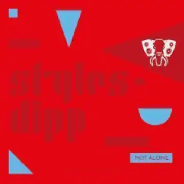 Stylesdipp - Not Alone